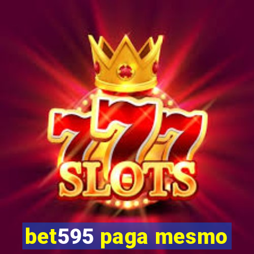 bet595 paga mesmo